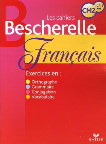 Les Cahiers Bescherelle: Bescherelle Ecole - Cahier D'Exercices Cm2 Foreign Languages ​​& Dictionaries