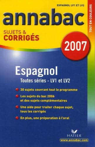 Espagnol séries L, ES, S (LV1 et LV2) séries technologique LV1: Sujets et corrigés Books