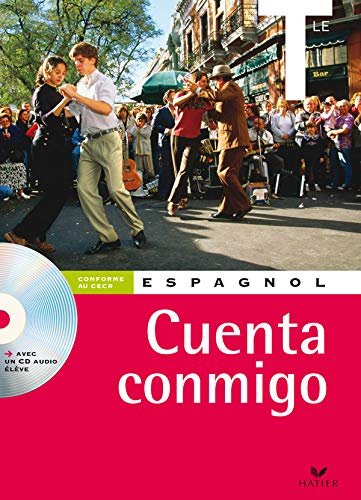 Espagnol Cuenta conmigo Tle éd 2007 - Manuel de l'élève + CD audio élève book