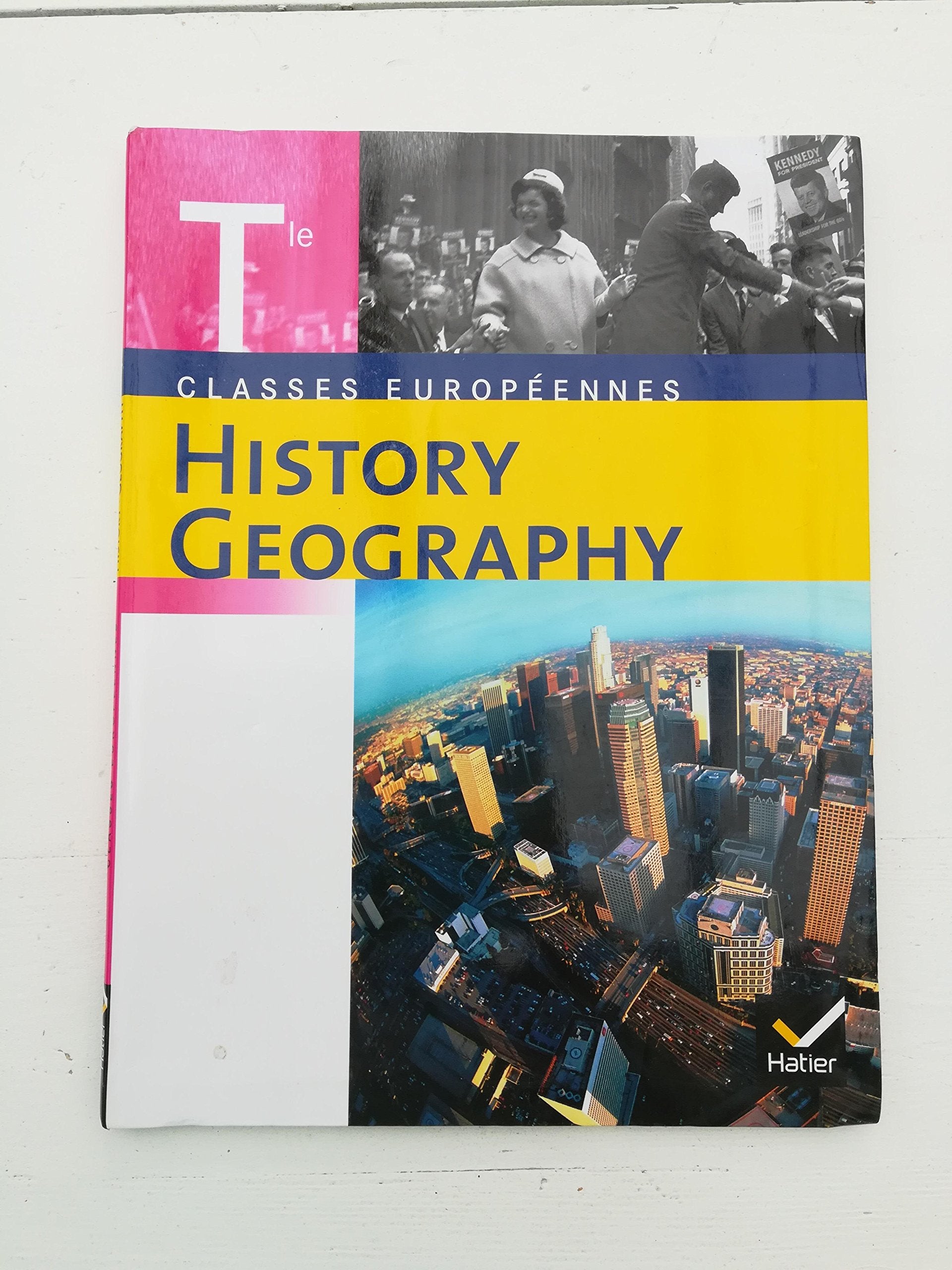 History & Geography Tle éd 2007 - Livre de l'élève: Classes européennes Professional & Reference Books