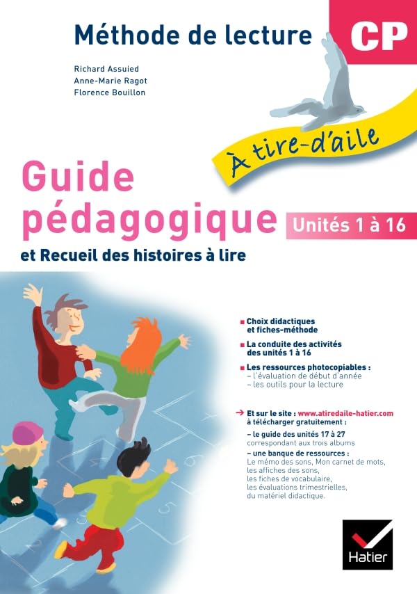 À tire-d'aile CP, Guide Pédagogique NON VENDU SEUL Compose le 9653593: Avec le 2e produit 4904371, Compose le 9653593 book