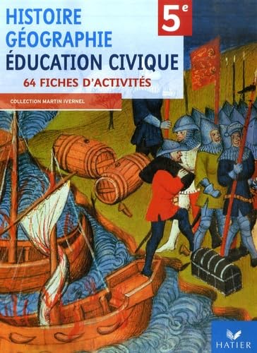 Histoire Géographie Education civique 5e: 64 fiches d'activités Books