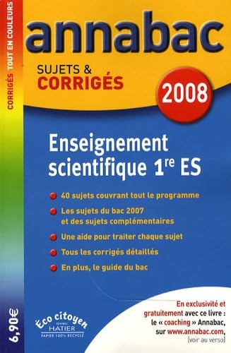 Enseignement scientifique 1e ES: Sujets et corrigés book