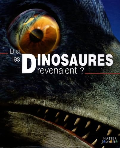Et si les Dinosaures revenaient ? Books