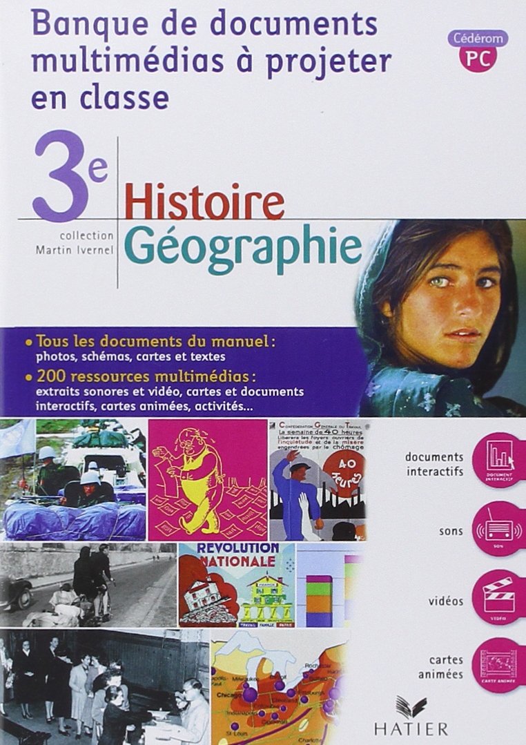 Histoire-geographie 3e - cd-rom pc, banque de documents multimedia a projeter en classe book