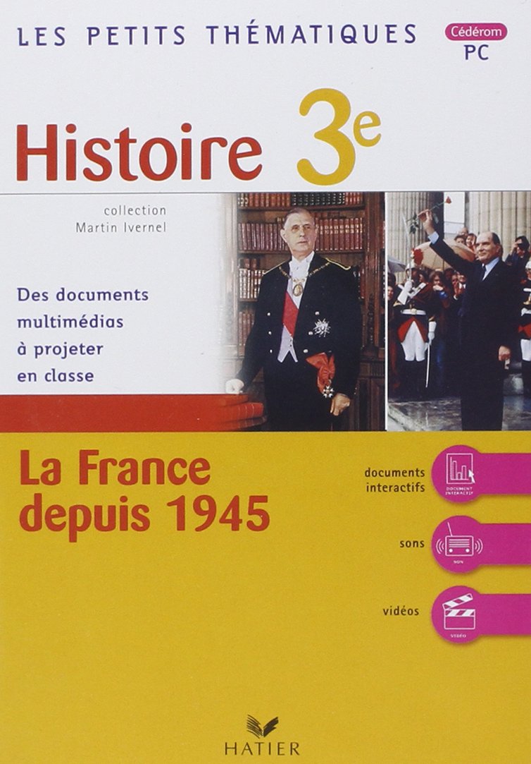 Les petits thematiques - histoire 3e, la france depuis 1945 - cd-rom pc book