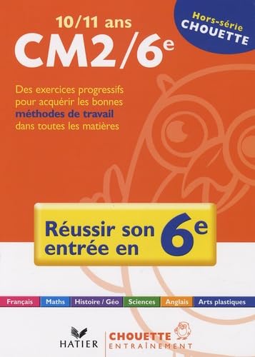 Réussir son entrée en 6e: 10/11 Ans, CM2/6e book
