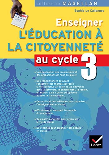 Magellan Enseigner l'éducation à la citoyenneté au cycle 3 éd. 2008 - Guide pédagogique Professional & Reference Books