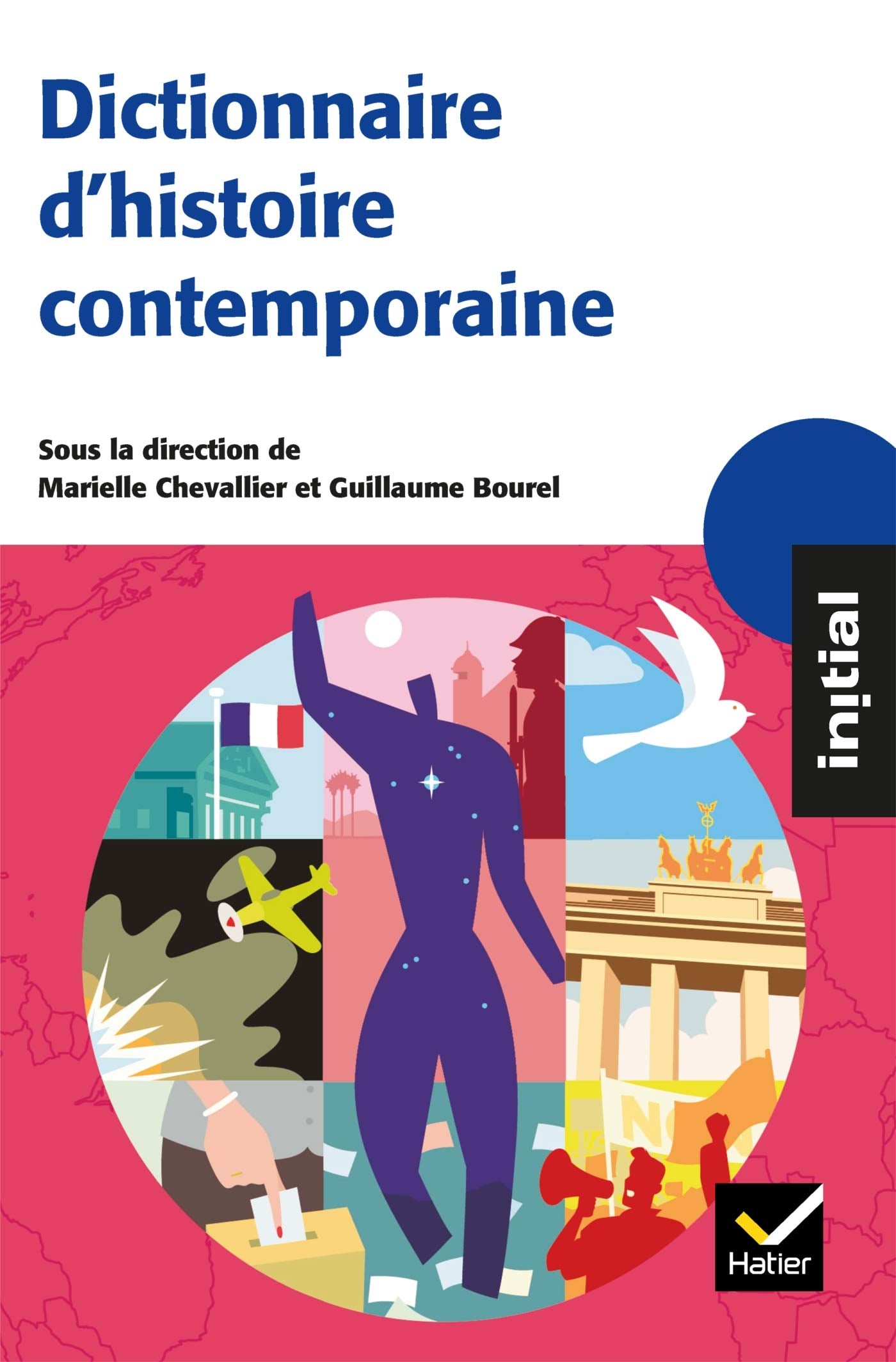 Initial - Dictionnaire d'Histoire contemporaine book