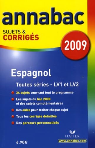 Espagnol séries L, ES, S (LV1 et LV2) séries technologiques (LV1 et LV2): Sujets et corrigés book