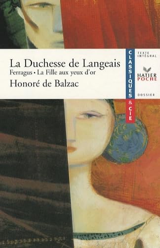 La Duchesse de Langeais: Suivi de Ferragus et La Fille aux yeux d'or Study Guides