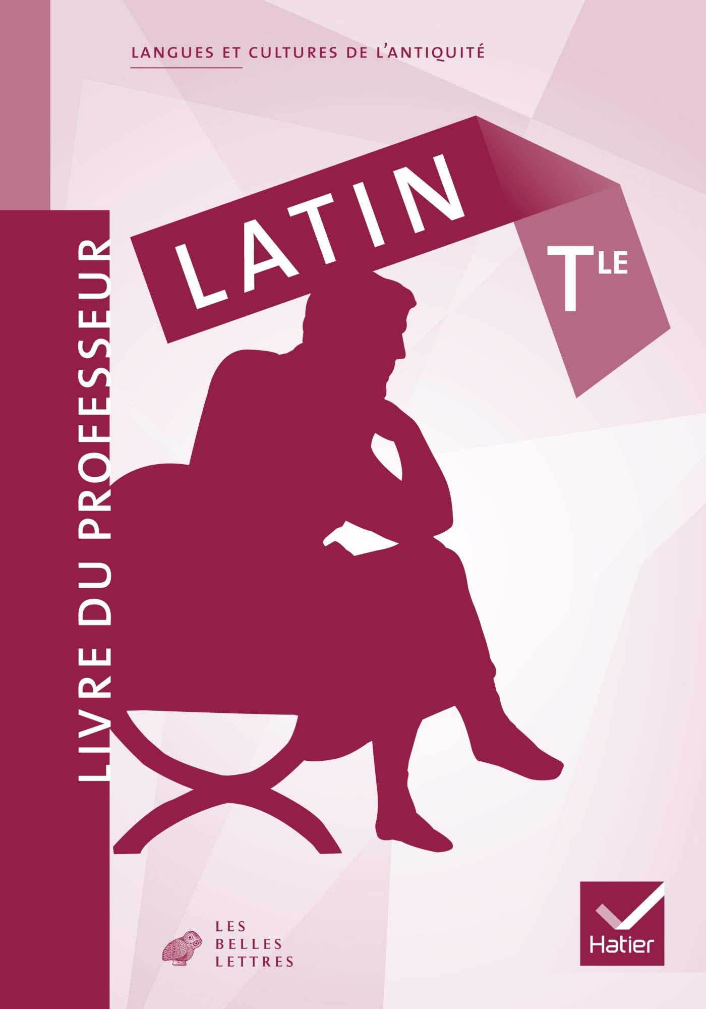Latin Tle: Livre du professeur book