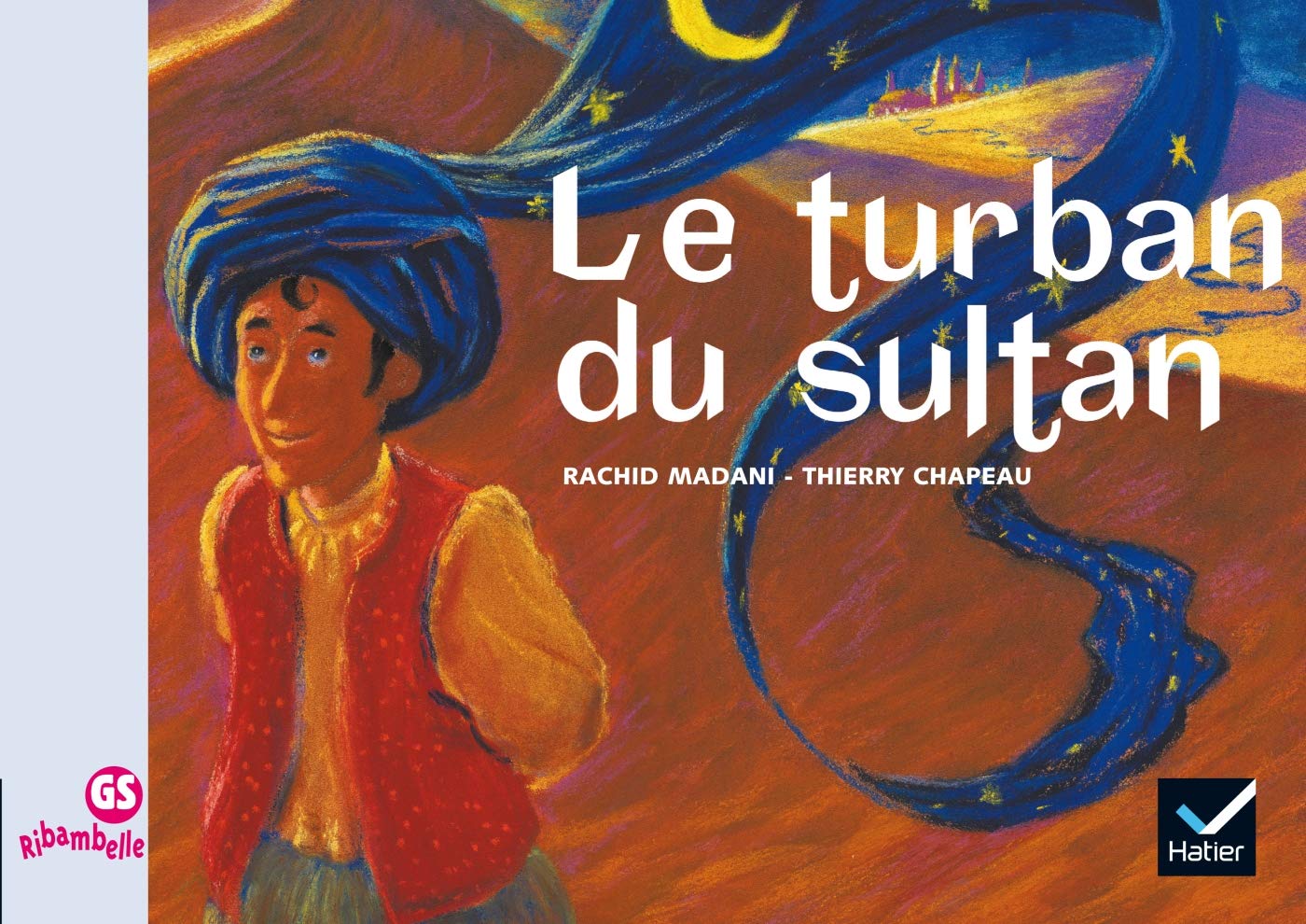 Ribambelle GS - Le Turban du Sultan - Album 2 book