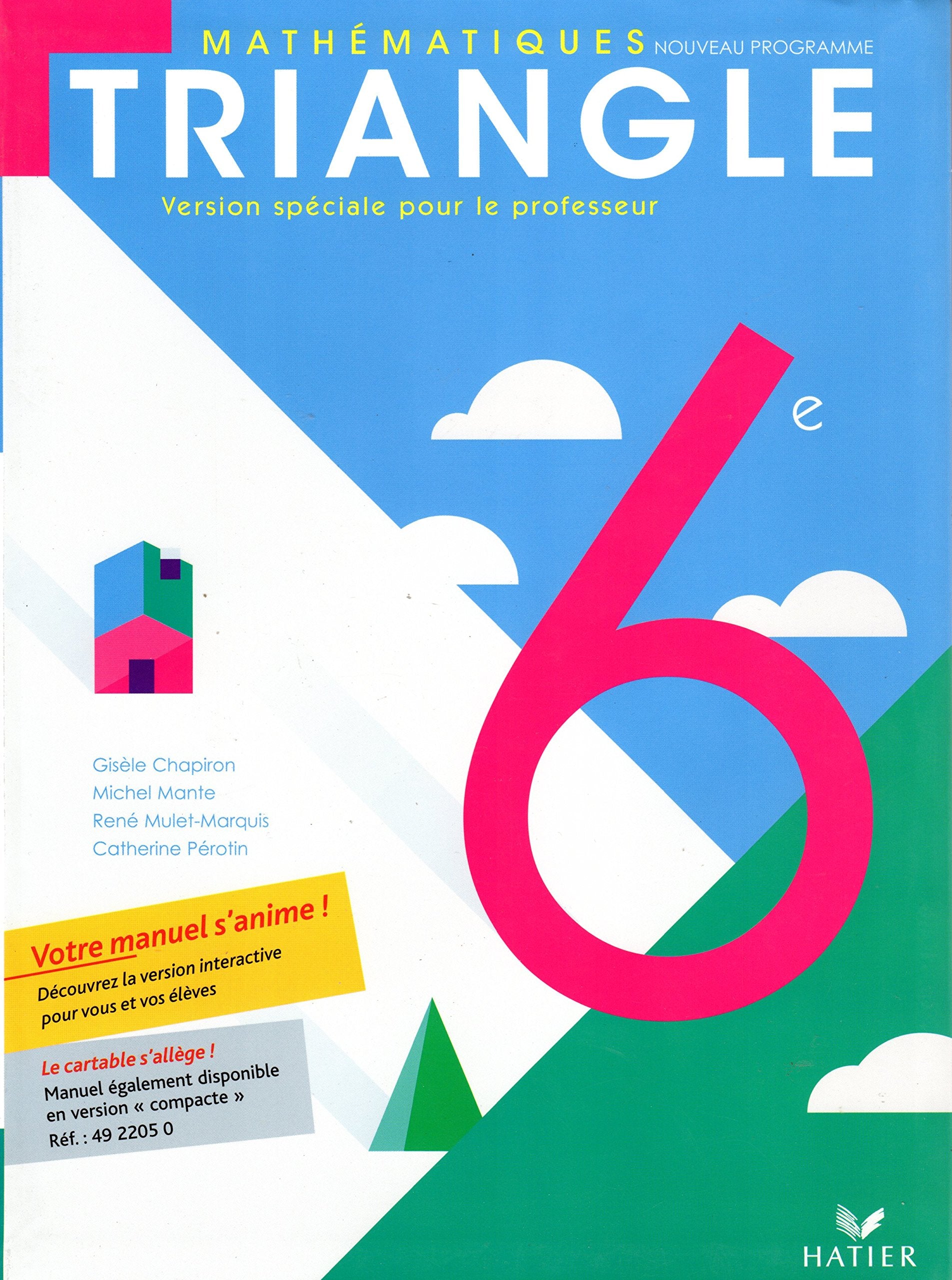 Triangle Mathématiques 6e - Livre de l'élève version enseignant, éd. 2009 book