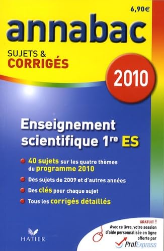 Enseignement scientifique 1re ES: Sujets et corrigés 2010 book