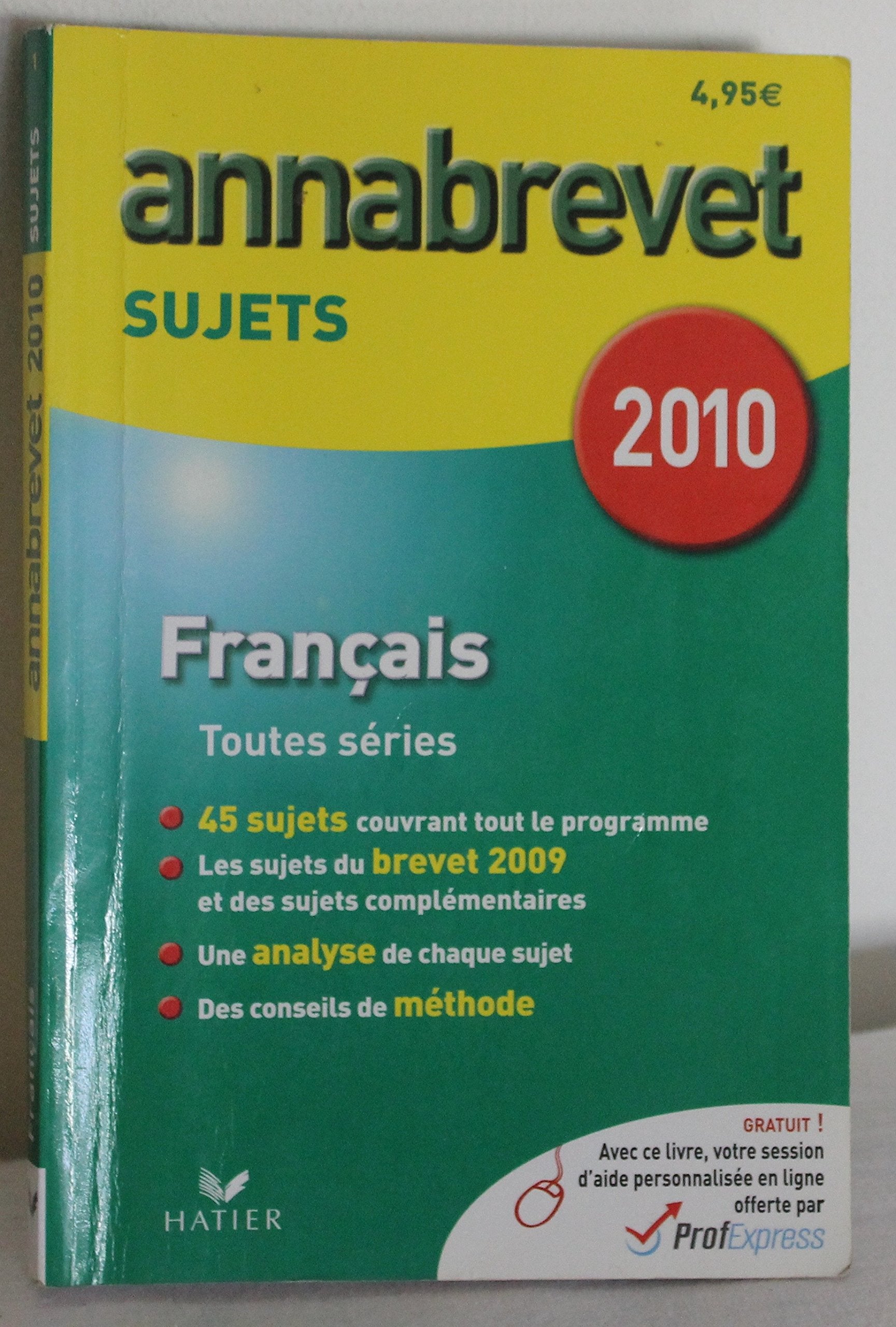 Français, séries générale, technologique et professionnelle: Sujets 2010 book