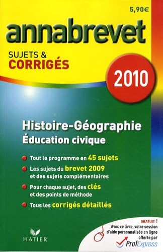 Histoire-géographie, éducation civique: Sujets et corrigés 2010 Books