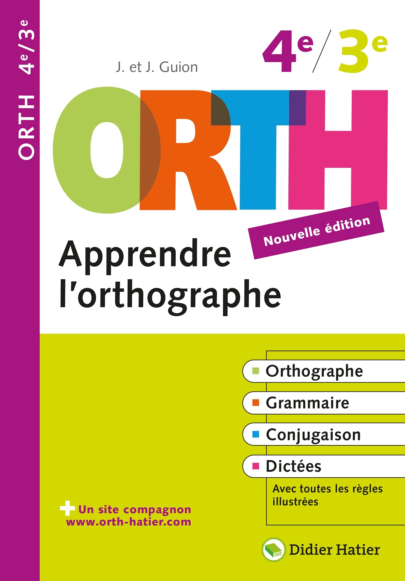 APPRENDRE L'ORTHOGRAPHE 3E/4E BELGIQUE book