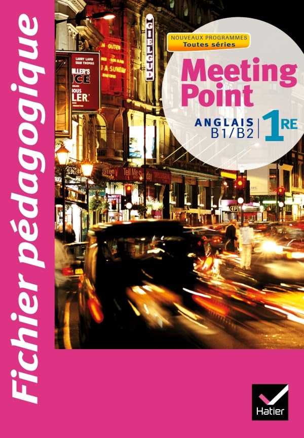 Anglais 1e Meeting Point: Fichier pédagogique book