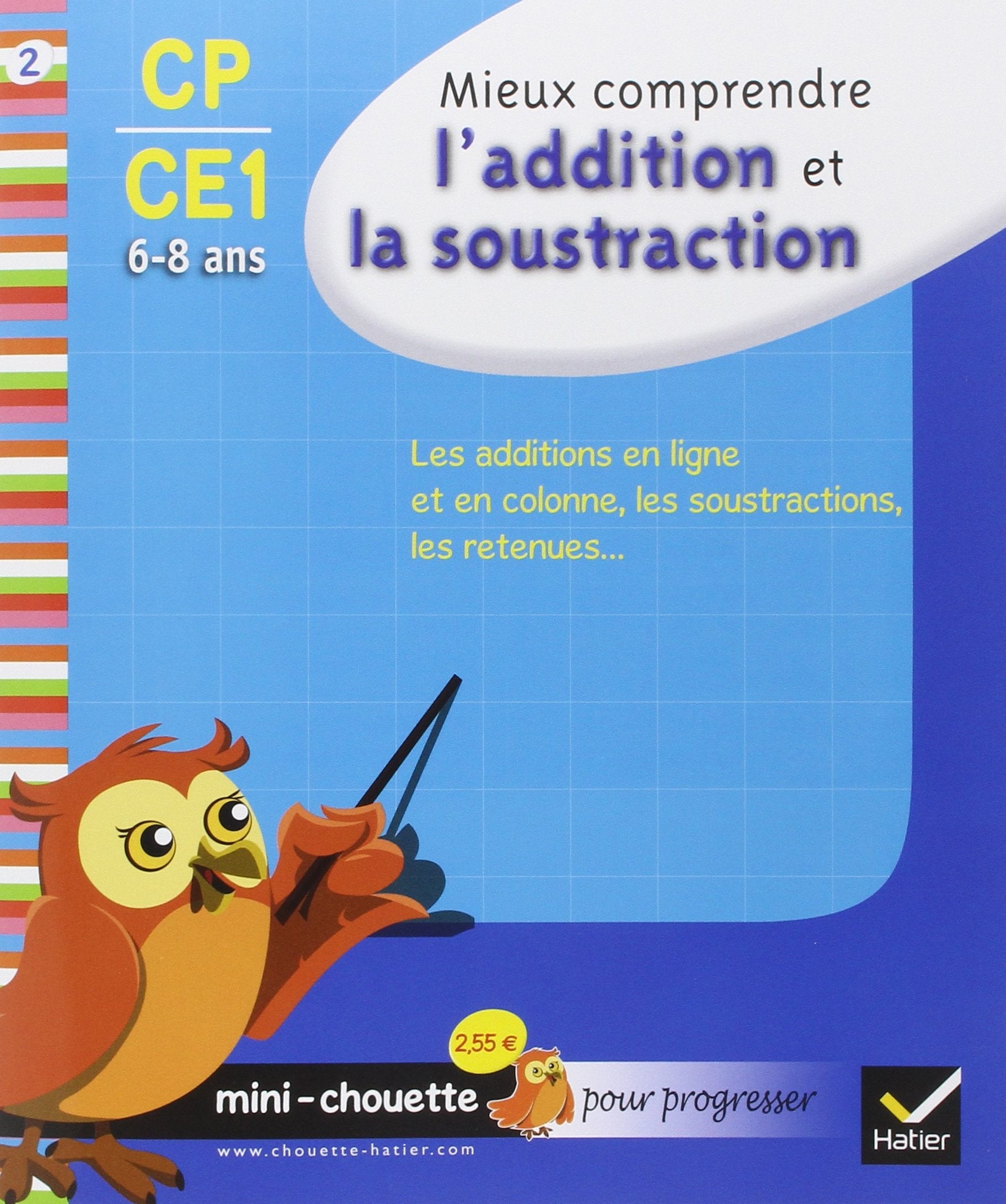 Mieux comprendre l'addition et la soustraction CP-CE1: 6-8 ans book