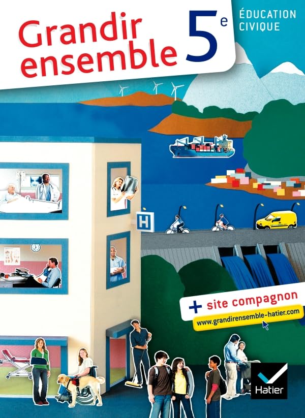 Grandir ensemble Éducation civique 5e éd. 2010 - Manuel de l'élève book