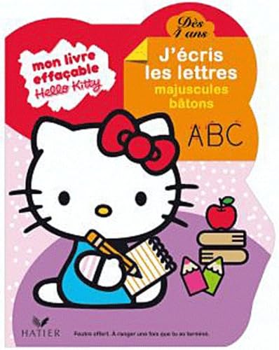 Mon livre effaçable Hello Kitty, j'écris les lettres majuscules bâton, dès 4 ans: Un feutre offert book