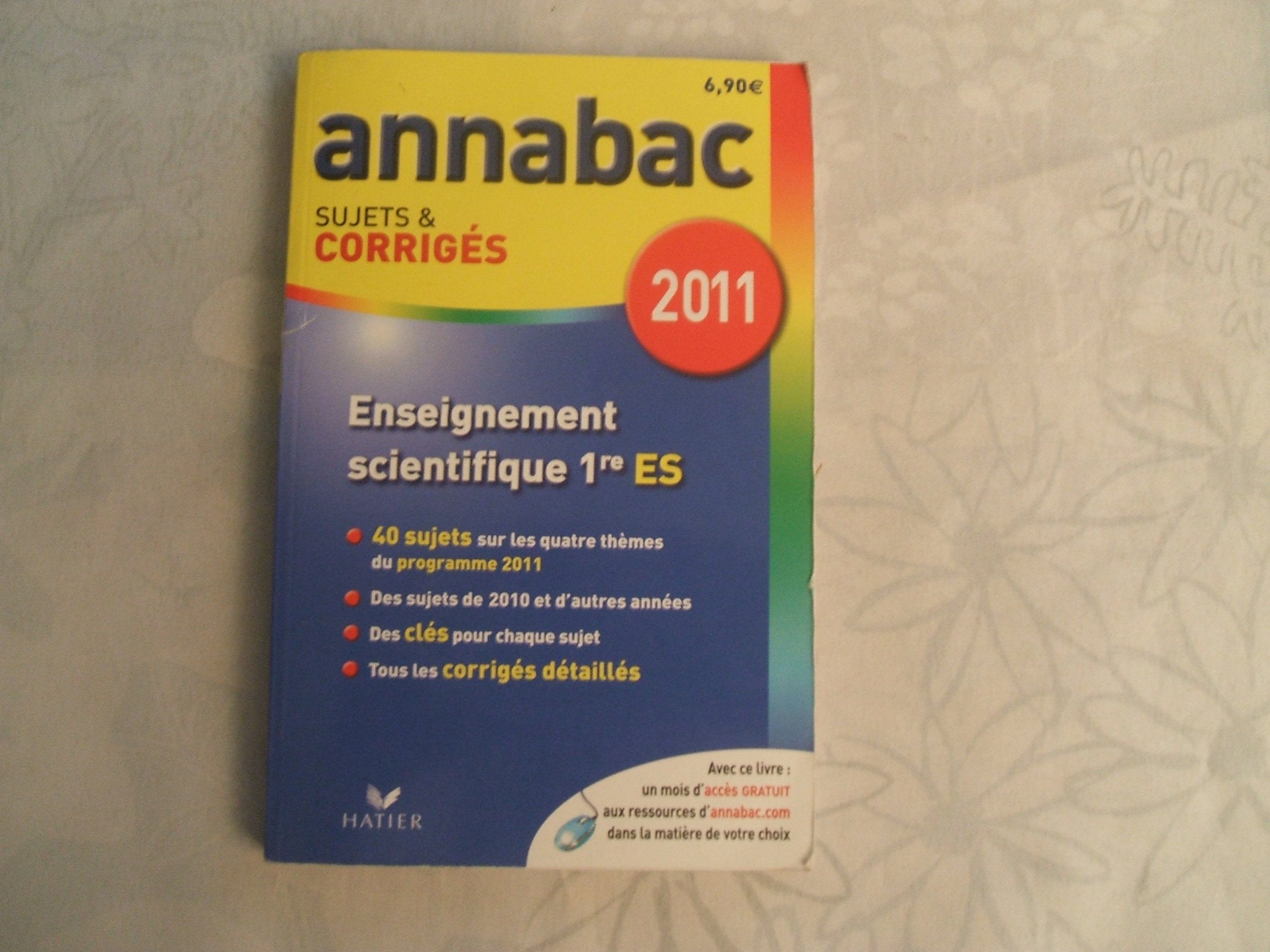 Enseignement scientifique 1e ES: Sujets et corrigés 2011 book