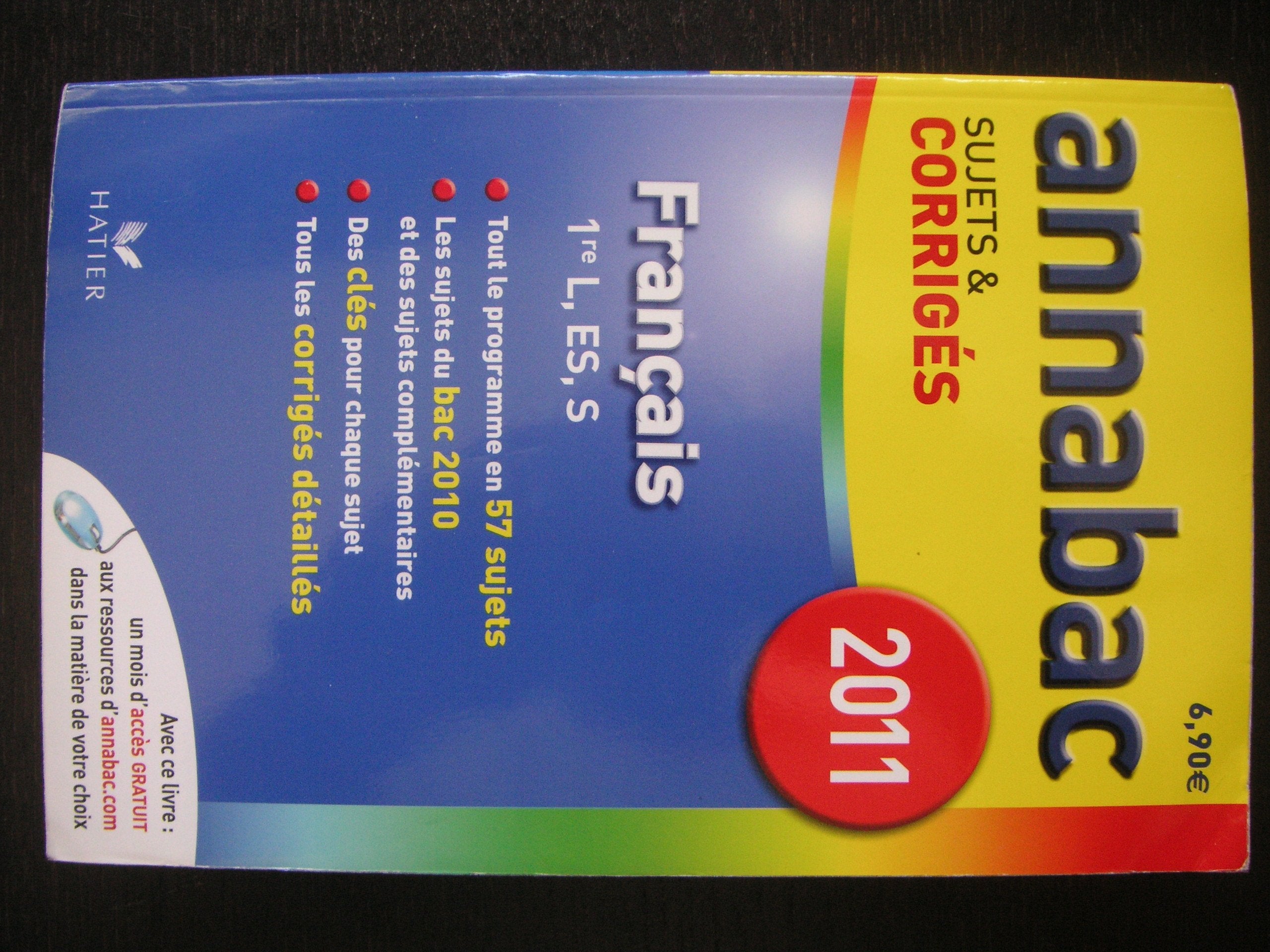 Français 1e séries générales L, ES, S: Sujets et corrigés 2011 book