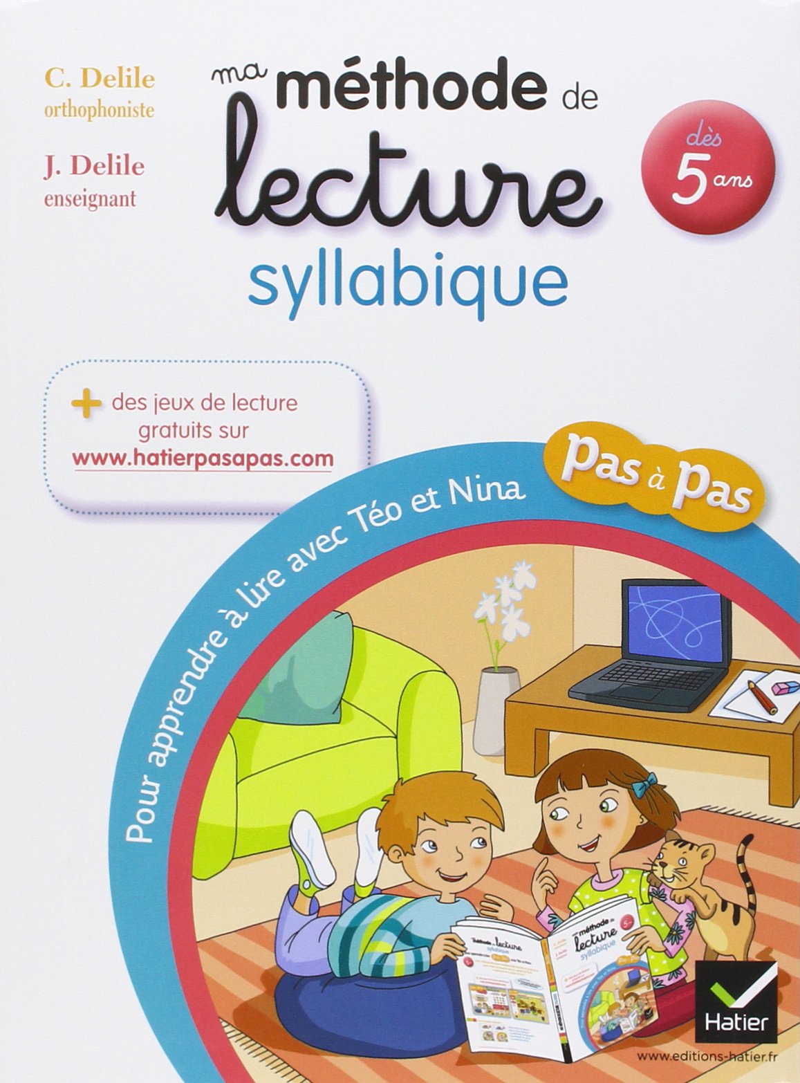 Ma méthode de lecture syllabique dès 5 ans: Pour apprendre à lire pas à pas avec Téo et Nina book