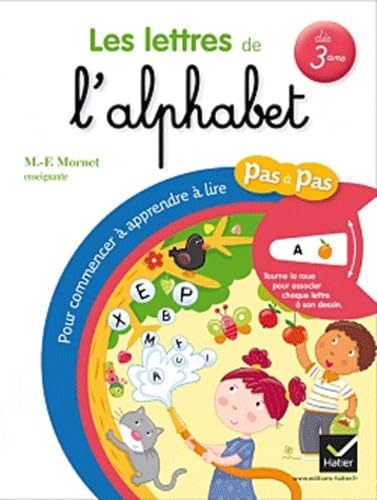 Les lettres de l'alphabet: Pour commencer à apprendre à lire pas à pas - Dès 3 ans book
