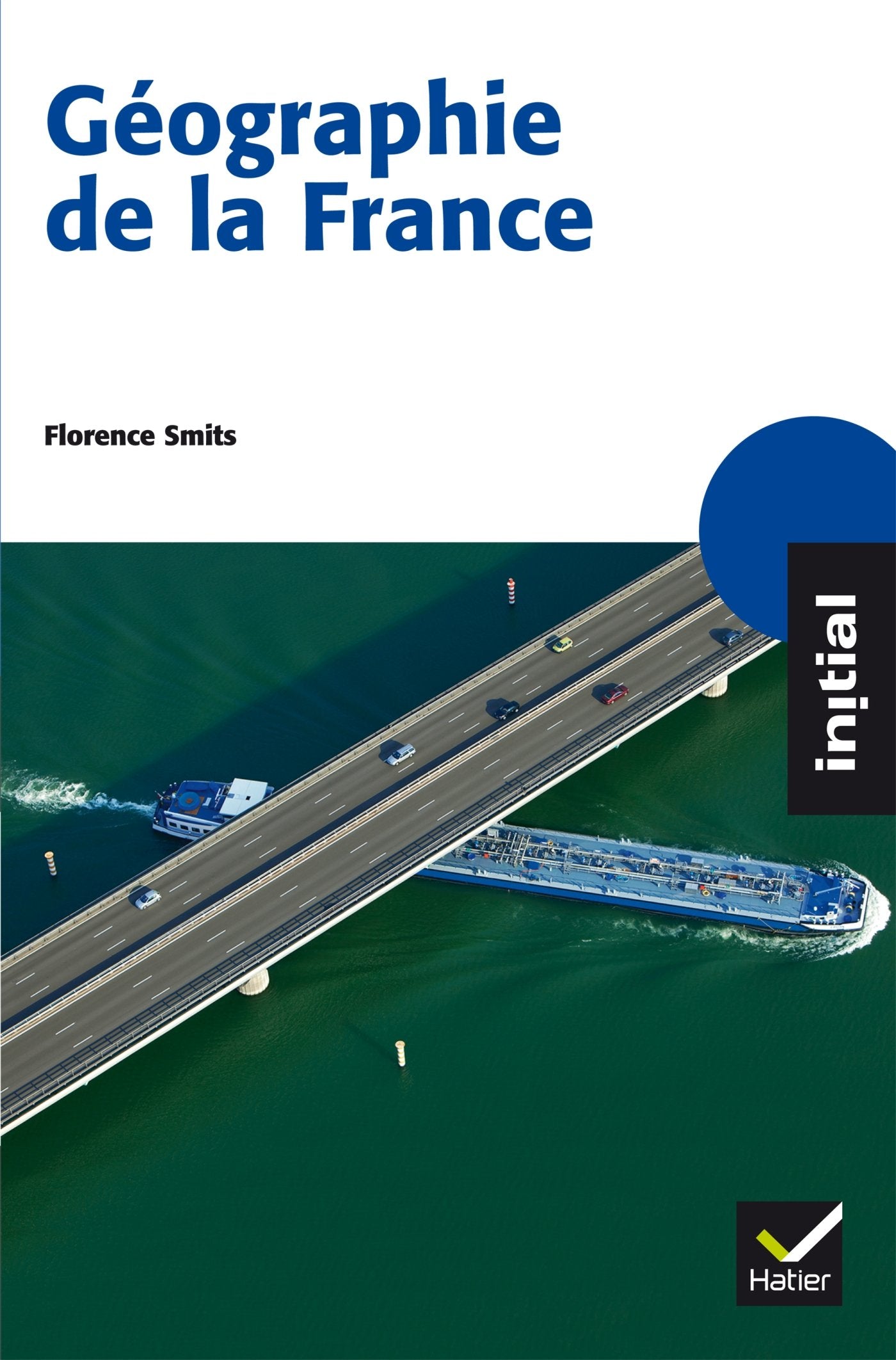 Initial - Géographie de la France Non-fiction