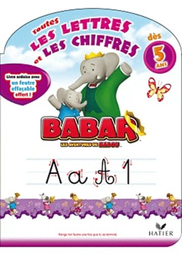 Babar: Toutes les lettres et les chiffres dès 5 ans book