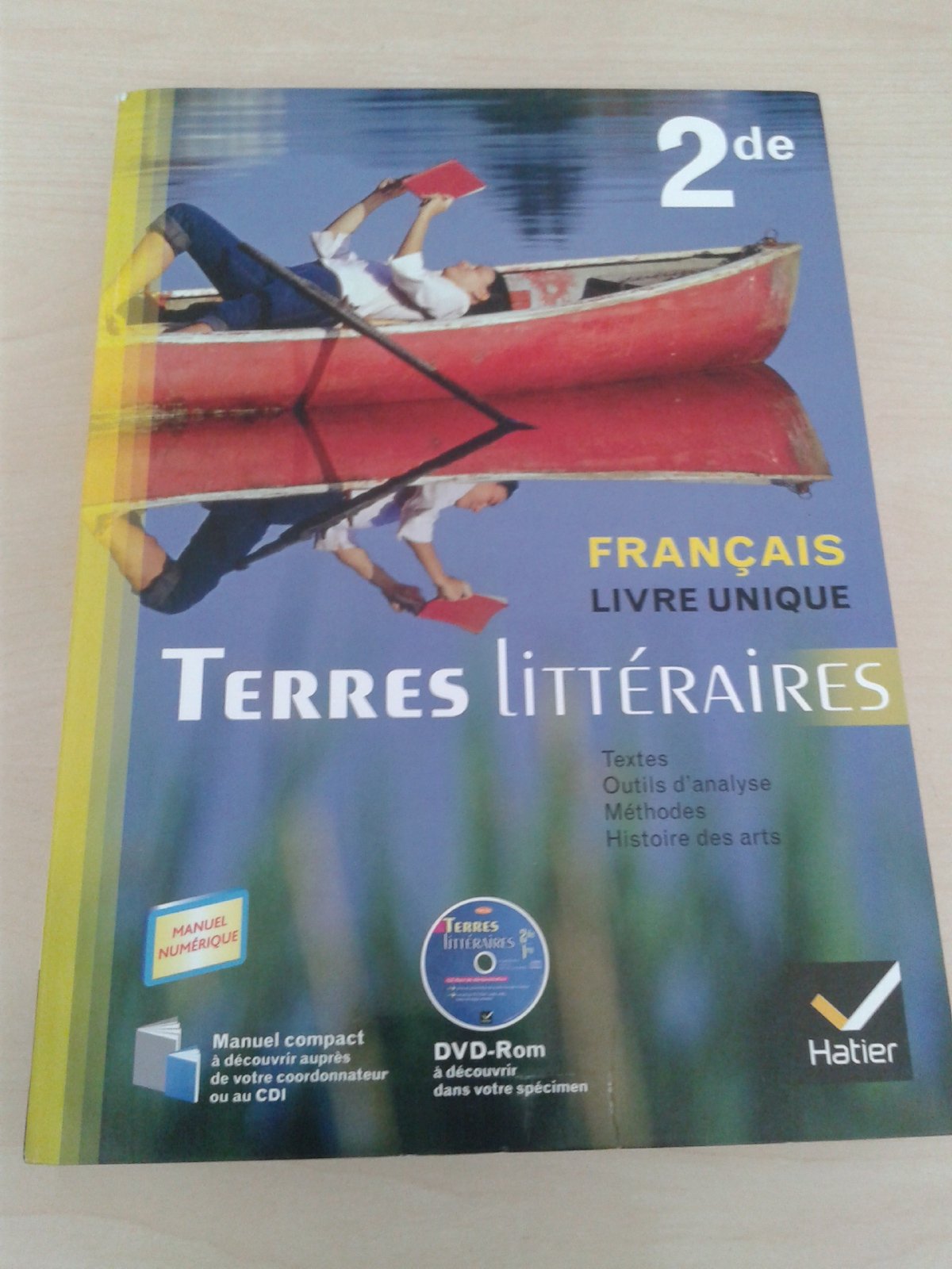 Terres Litteraires ed. 2011 Français Livre Unique 2de - Livre de l'Eleve (Version Enseignant) book
