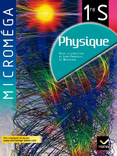 Microméga Physique 1re S éd. 2011 - Manuel de l'élève book