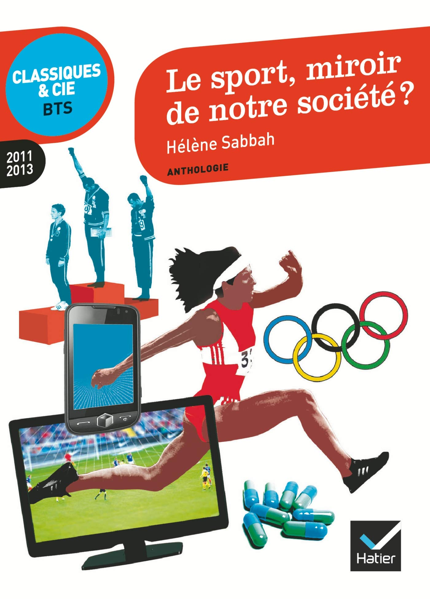 Le sport, miroir de notre société ?: Anthologie. 2011/2013 book