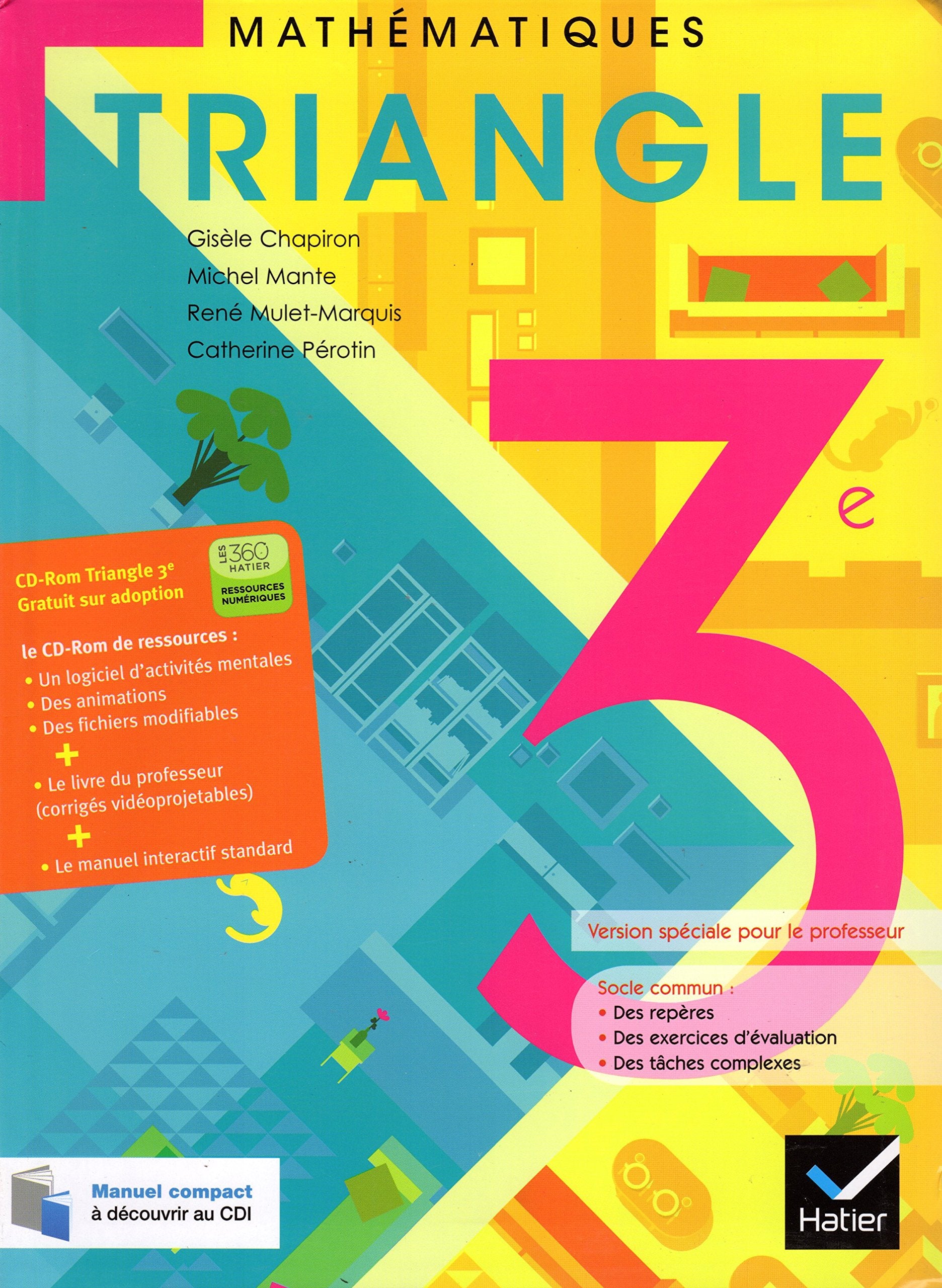 Triangle Mathematiques 3e ed. 2012 - Livre de l'Eleve (Version Enseignant) Books