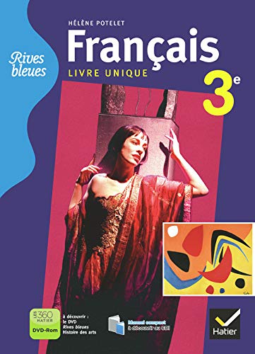 Rives bleues Livre unique de Français 3e éd. 2012 - Manuel de l'élève (version enseignant) book