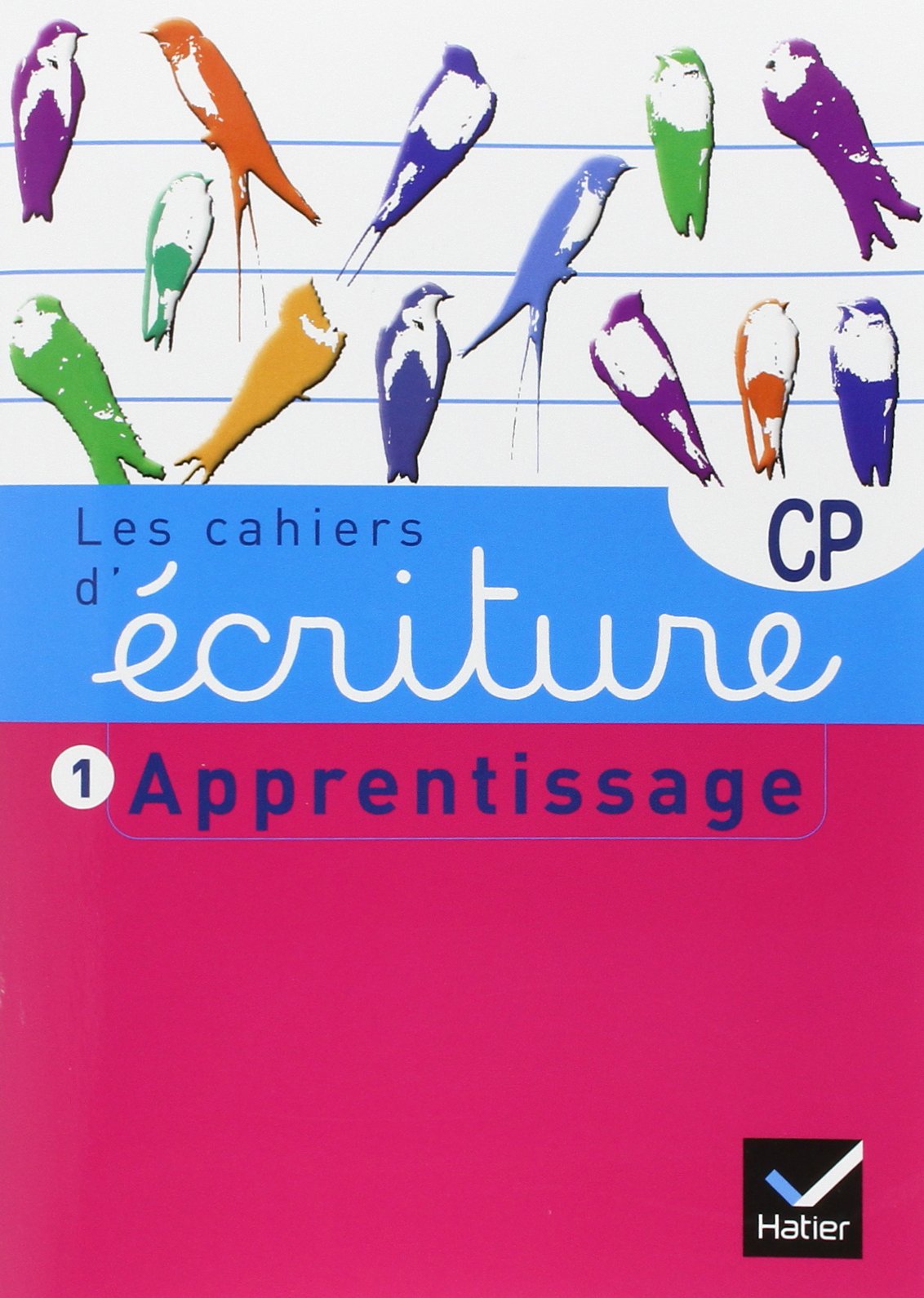 Les cahiers d'écriture CP n°1 - Apprentissage book