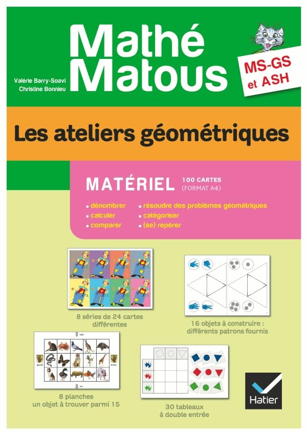 Mathé-Matous MS/GS/ASH éd. 2012 - Les ateliers géométriques Matériel book