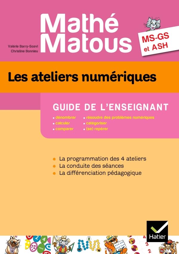 Mathé-Matous MS/GS/ASH éd. 2011 - Les ateliers numériques Guide de l'enseignant book
