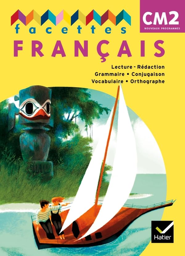 Facettes Français CM2 éd. 2011, Livre de l'élève NON VENDU SEUL Compose le 9369224 book