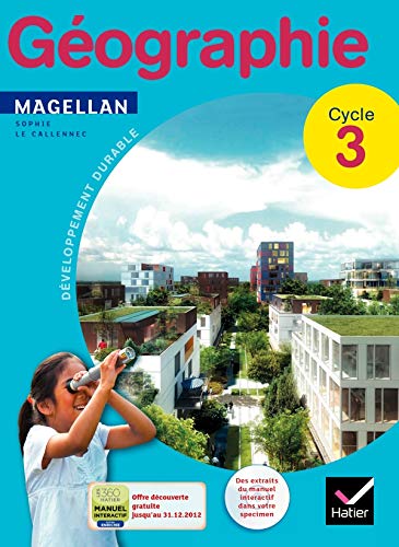 Magellan Géographie cycle 3 éd. 2012 - Livre de l'élève + atlas (version enseignant) book