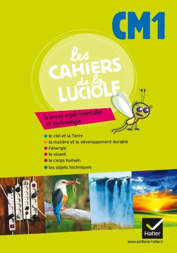 Les cahiers de la Luciole CM1 Programme algérien, Sciences expérimentales et technologie book