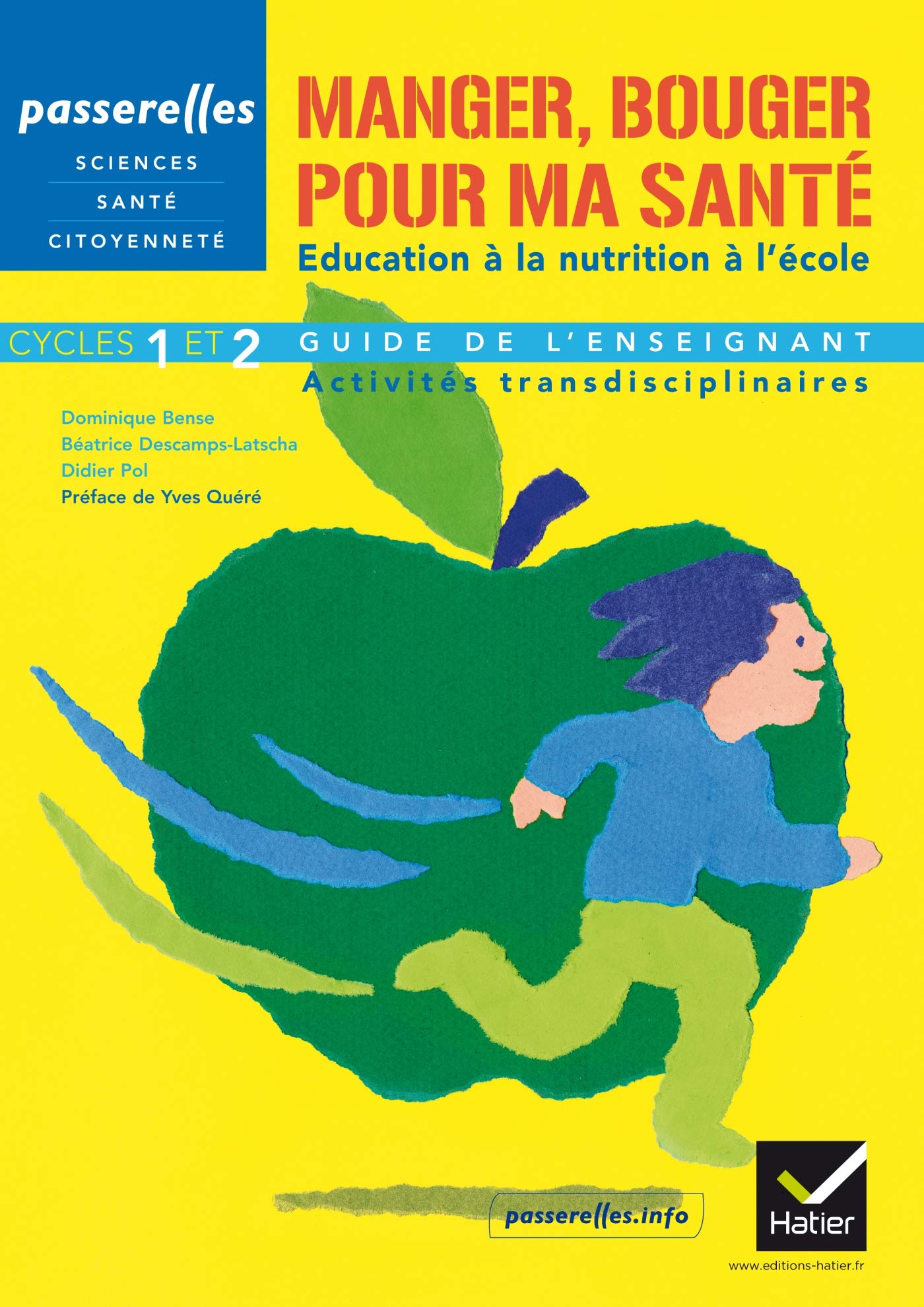 Passerelles - Manger, bouger pour ma santé éd. 2011 cycles 1 et 2, guide de l'enseignant book