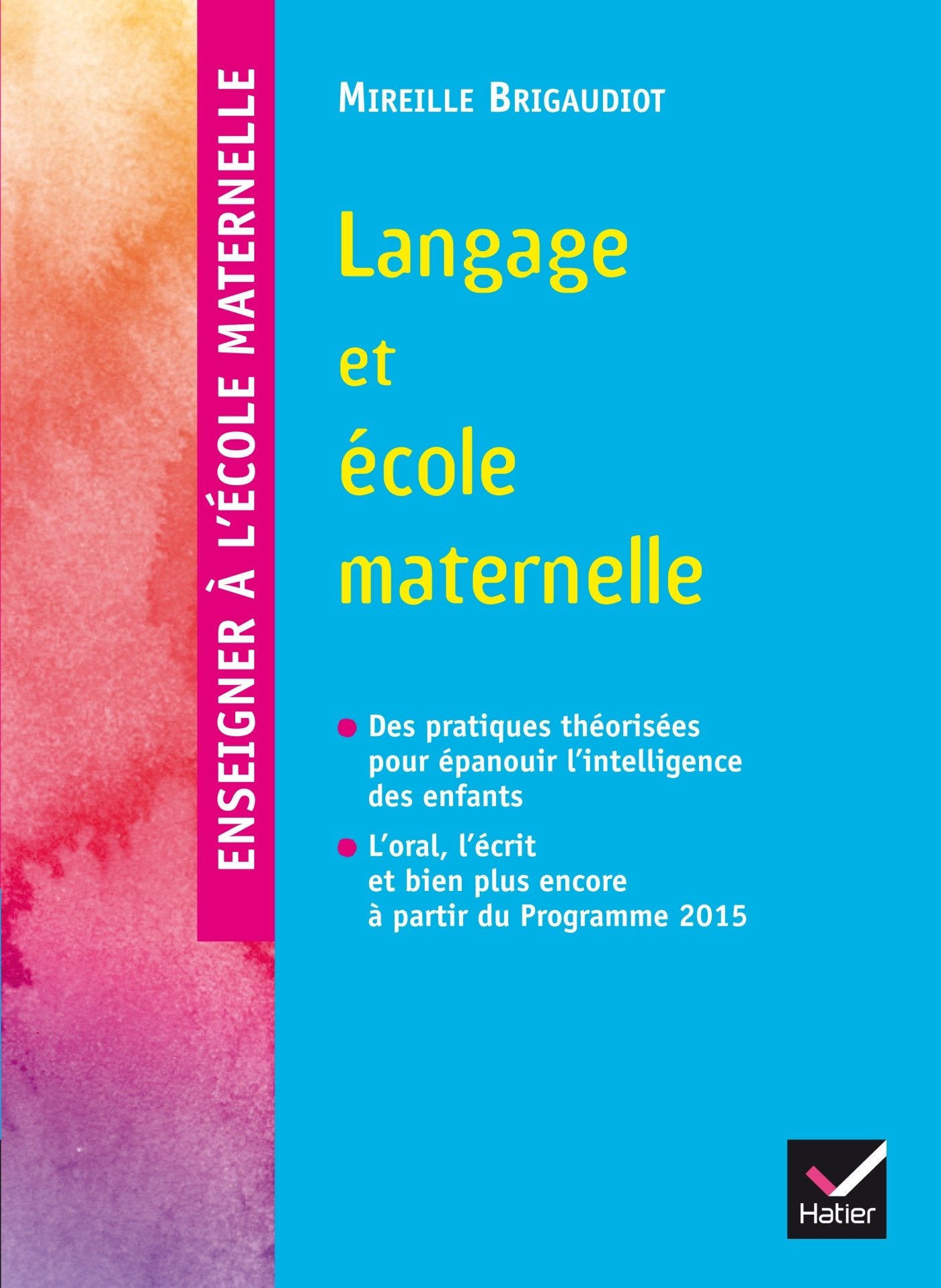 Enseigner à l'école - Langage et école maternelle éd. 2015 book
