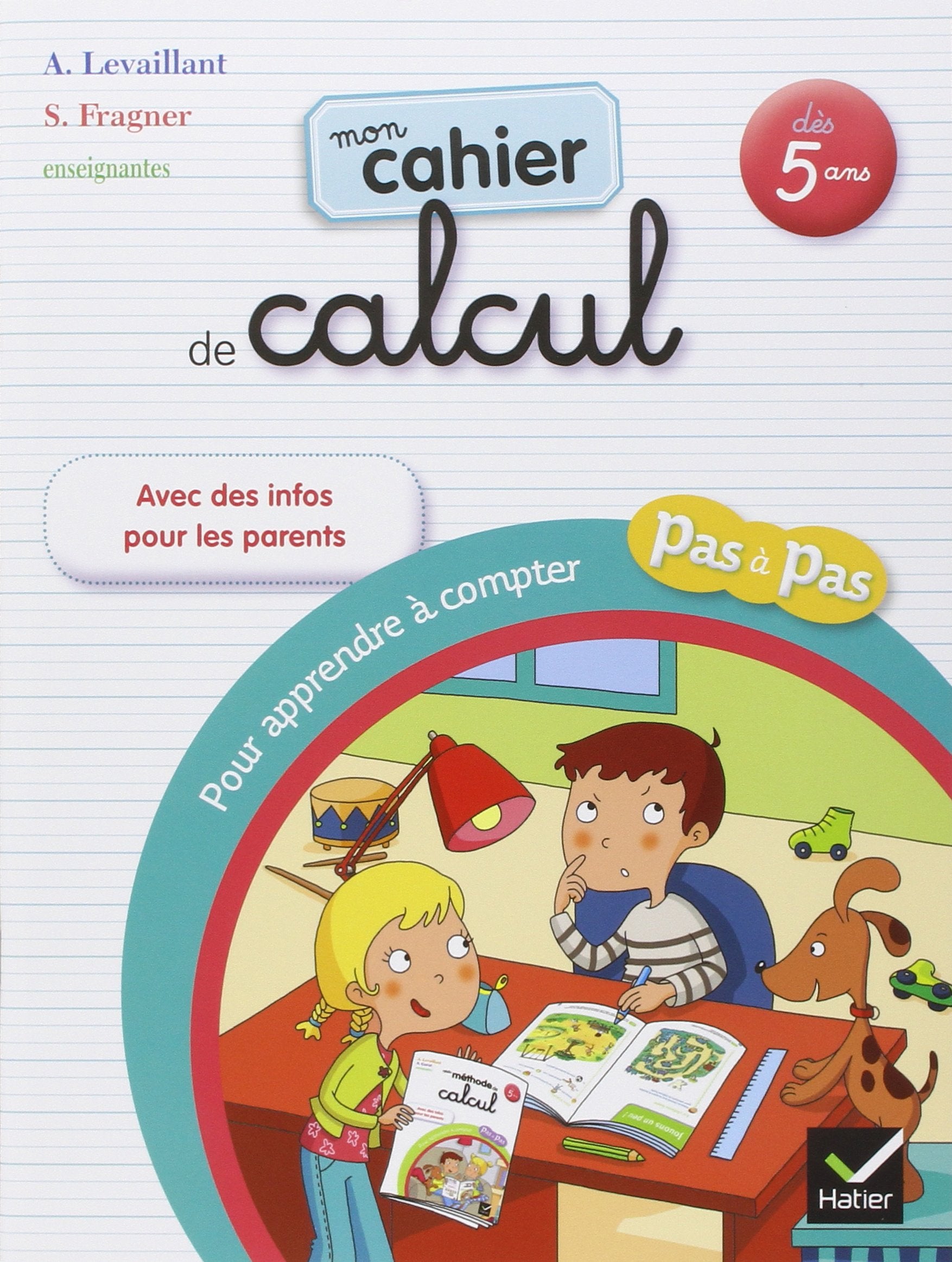 Mon cahier de calcul pour apprendre à compter pas à pas: Dès 5 ans book