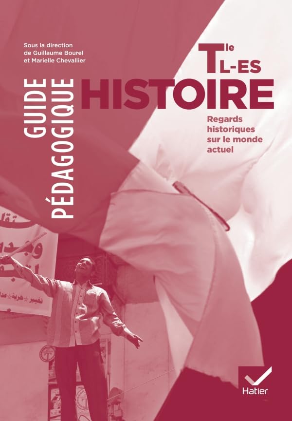 Histoire Tle L-ES Regards historiques sur le monde actuel: Guide pédagogique Books
