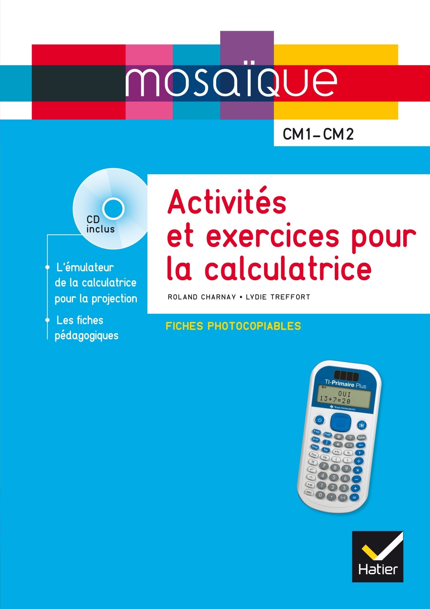 Mosaïque - Fiches d'activités photocopiables pour la calculatrice Texas Instruments (inclus CD Rom) book
