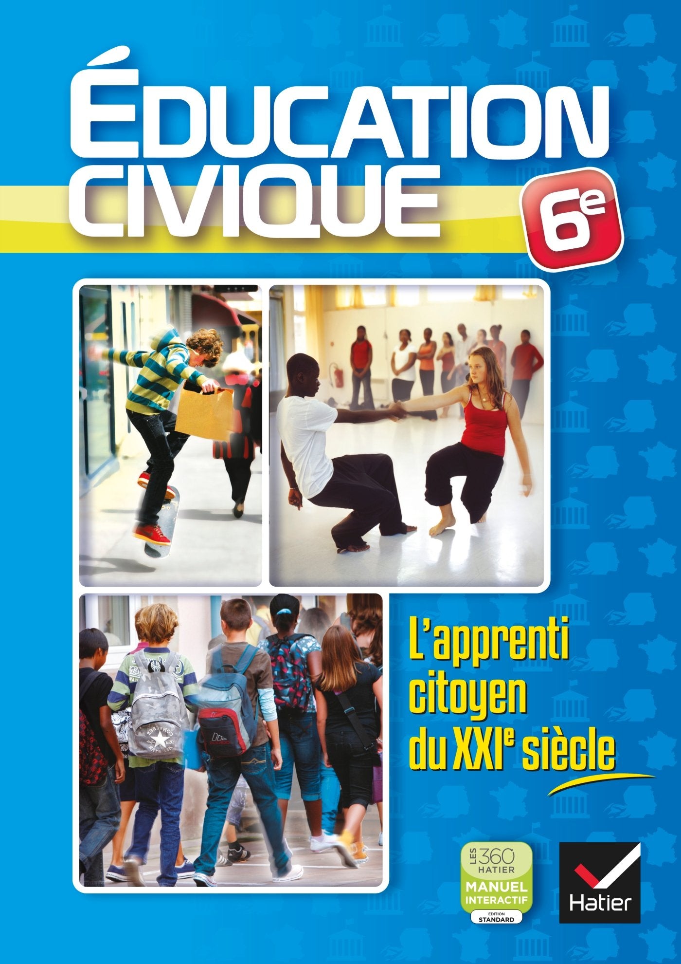 Education civique 6e: L'apprenti citoyen du XXIe siècle book