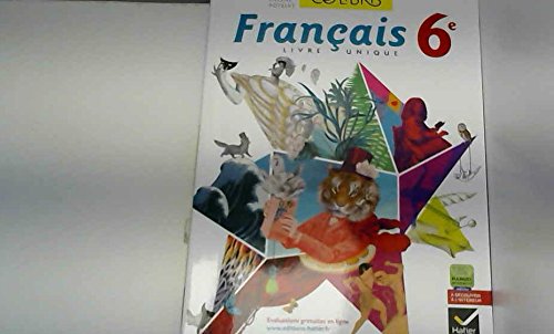 Colibris Livre Unique de Français 6e ed. 2014 - Livre de l'Eleve Specimen book